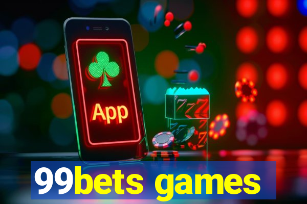 99bets games